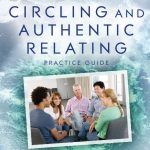 Circling and Authentic Relating Guide Podcast